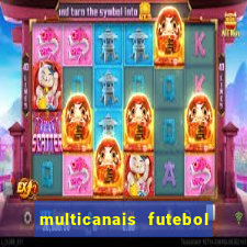 multicanais futebol ao vivo